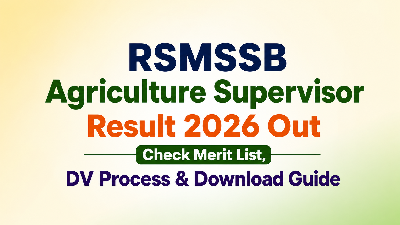 RSMSSB Agriculture Supervisor Result 2026 Declared: Check Merit List, DV Process & Download Steps