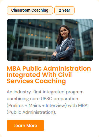 MBA Public Administration Integrated With Civil Services Coaching - offered by Samkalp Vedhik IAS Academy Delhi 