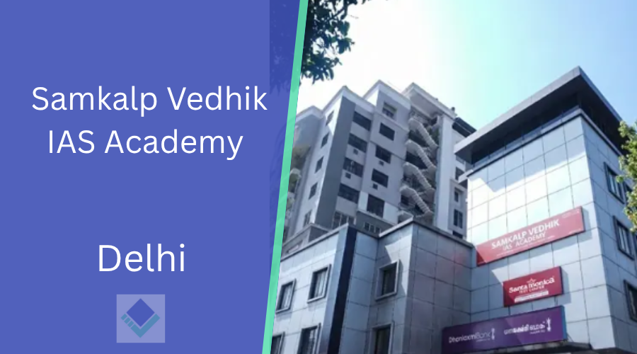Samkalp Vedhik IAS Academy Delhi 