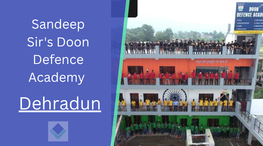 Sandeep Sir's Doon Defence Academy Dehradun