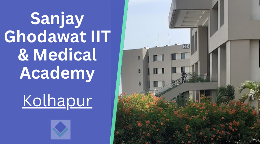 Sanjay Ghodawat IIT & Medical Academy Kolhapur