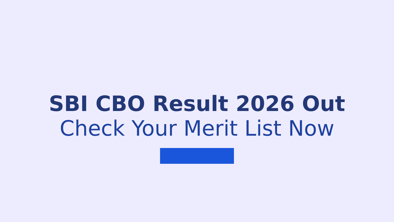 SBI CBO Final Result 2026: How To Check And Download Merit List