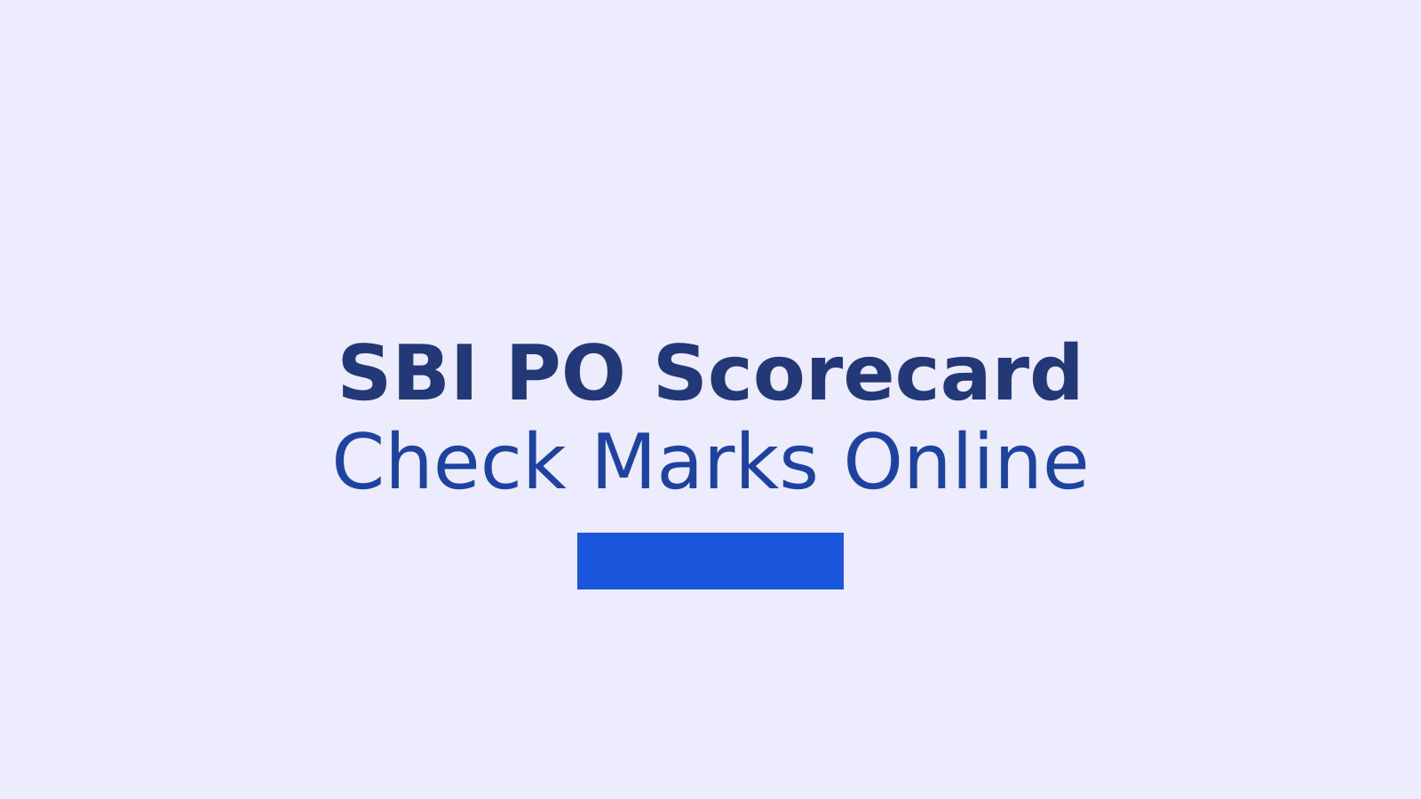SBI PO Prelims Scorecard 2026: Check Marks, Result and Download Steps