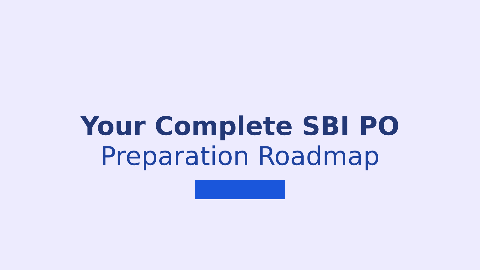 SBI PO Preparation Guide: A Complete Study Plan for Beginners