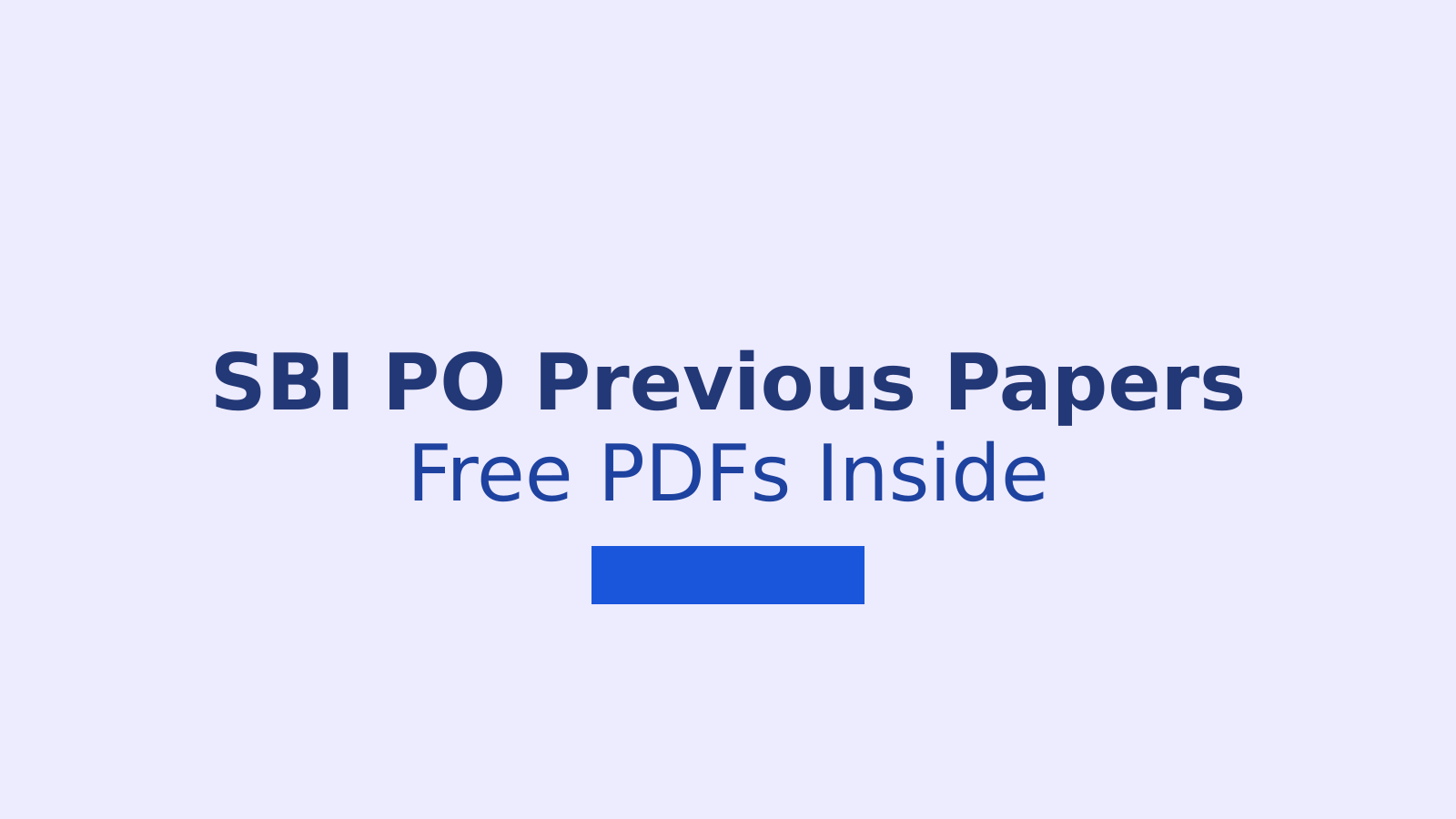 SBI PO Previous Year Question Papers: Free PDF Downloads and Strategy