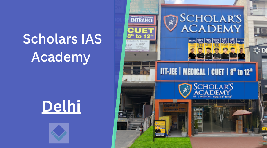 Scholars IAS Academy Delhi