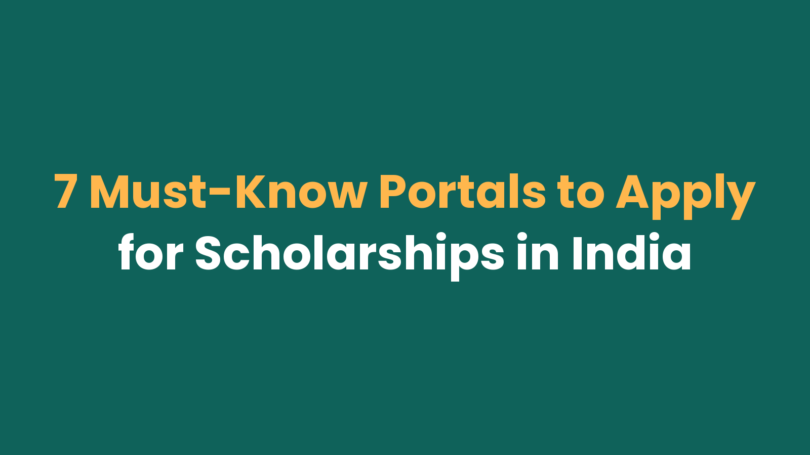 Where to Apply for Scholarships in India: 7 Portals Every Student Should Know (2026-27)