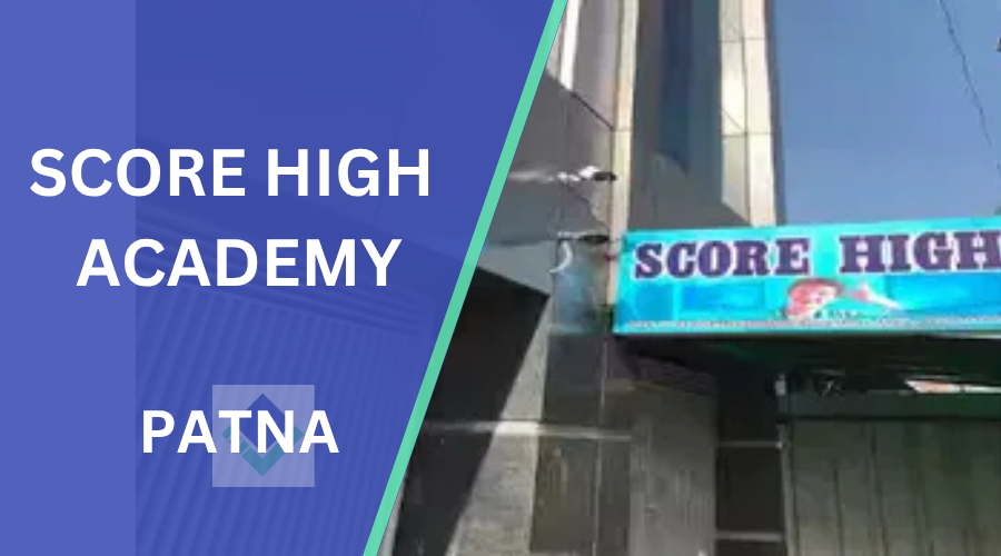 Score High Academy Patna