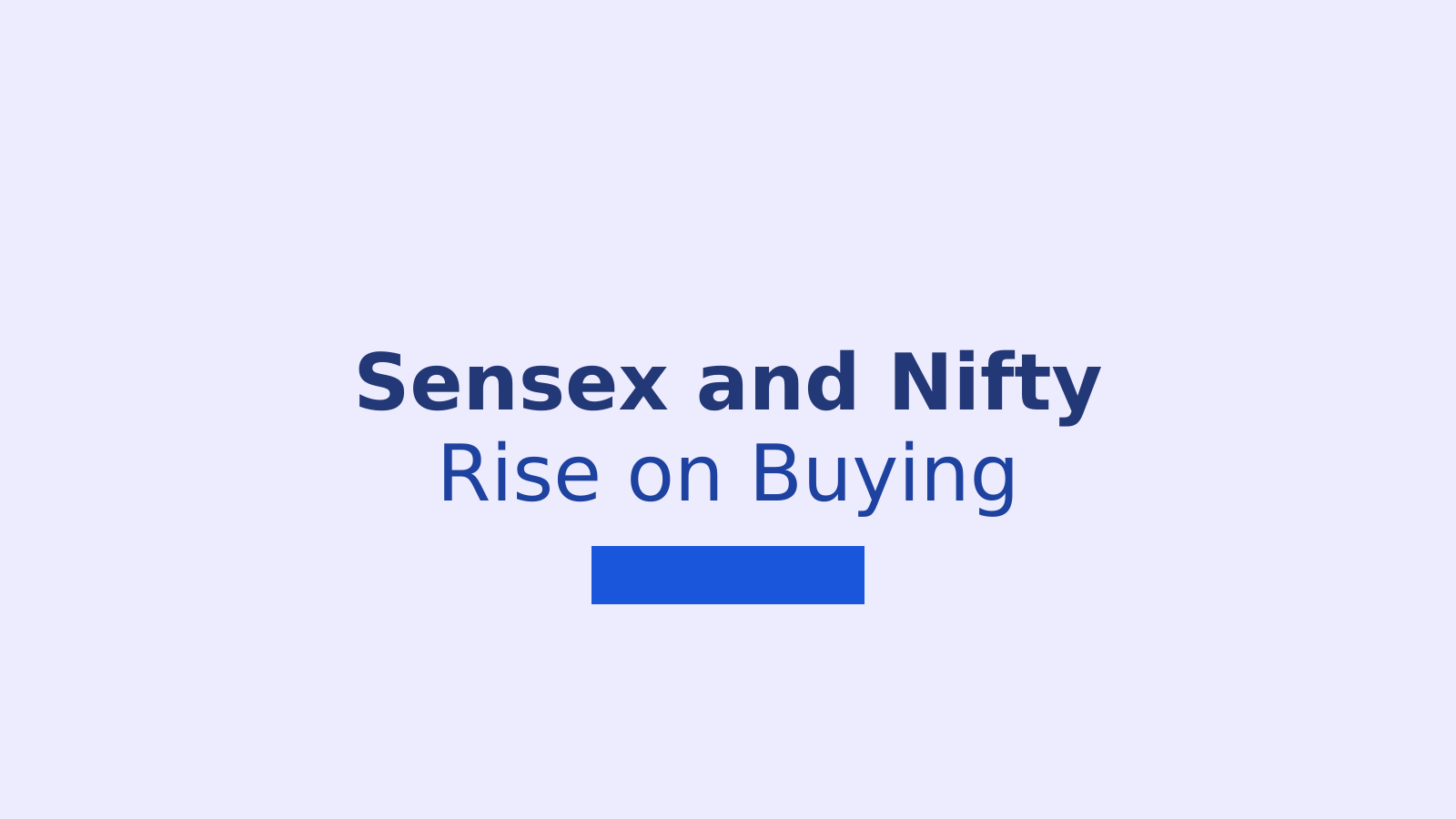 Sensex and Nifty Rise as IT and Banking Stocks Lead Market Gains
