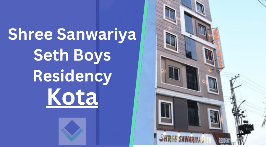Shree Sanwariya Seth Boys Residency Kota Rajasthan