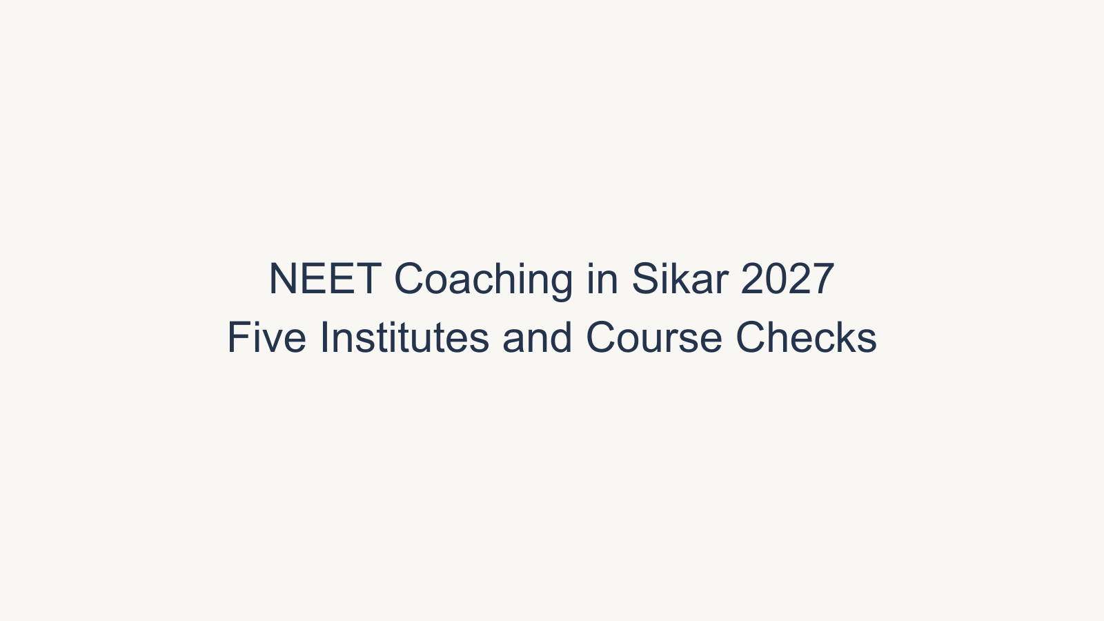 Top 5 NEET Coaching Institutes in Sikar for 2027