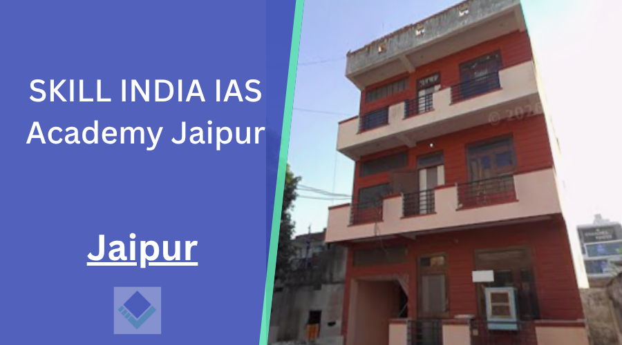 SKILL INDIA IAS Academy Jaipur