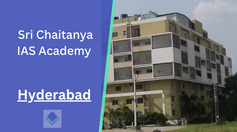 Sri Chaitanya IAS Academy Hyderabad