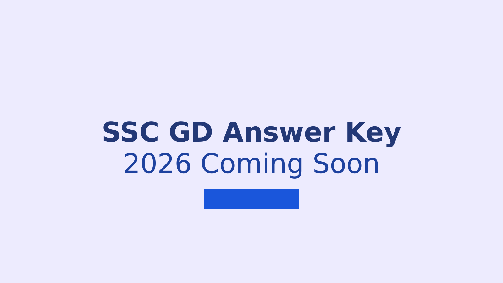 SSC GD Answer Key 2026: How to Download Response Sheet and Calculate Your Scores