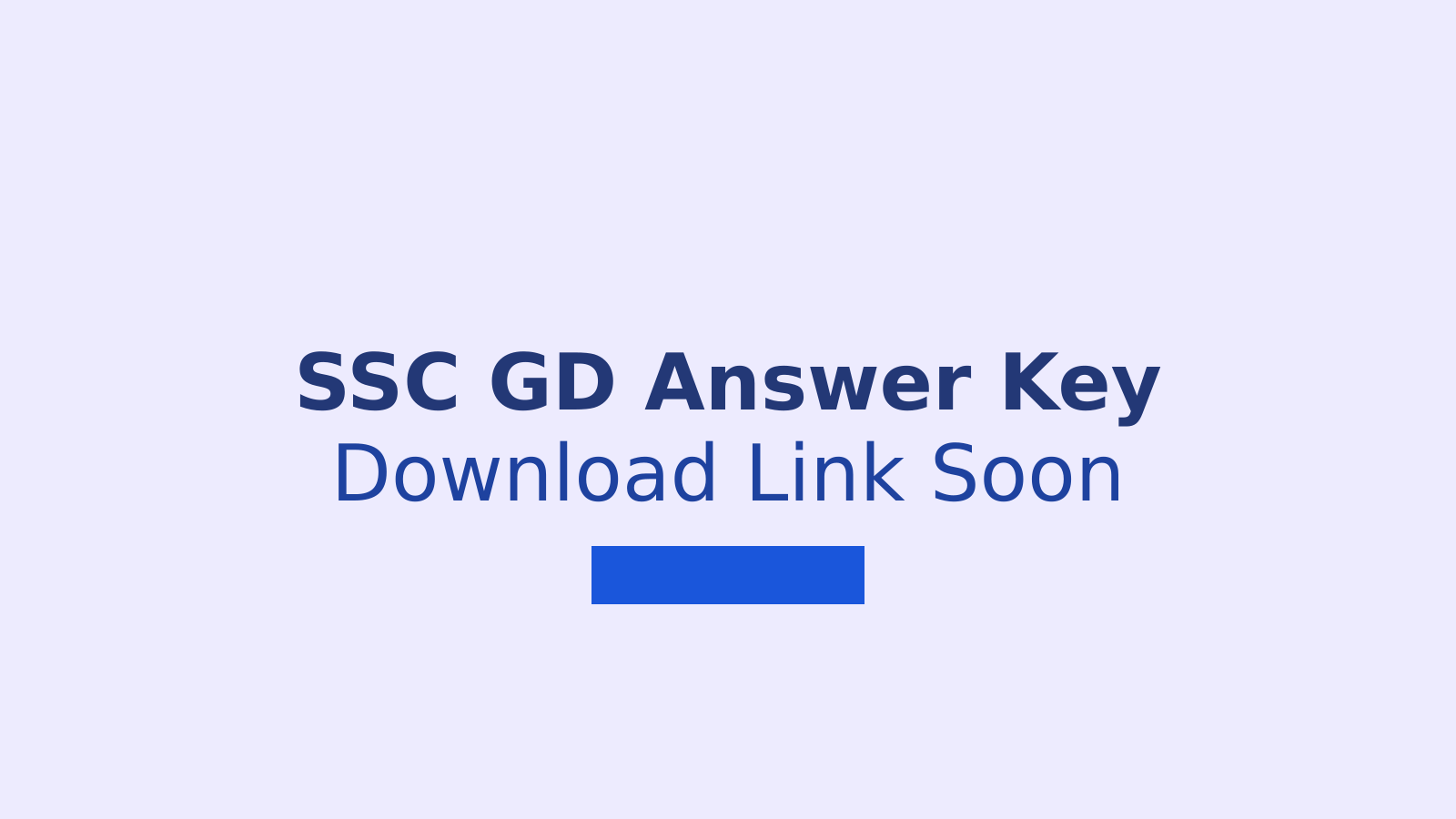 SSC GD Constable 2026 Answer Key: Download Link, Response Sheet and Challenge Process
