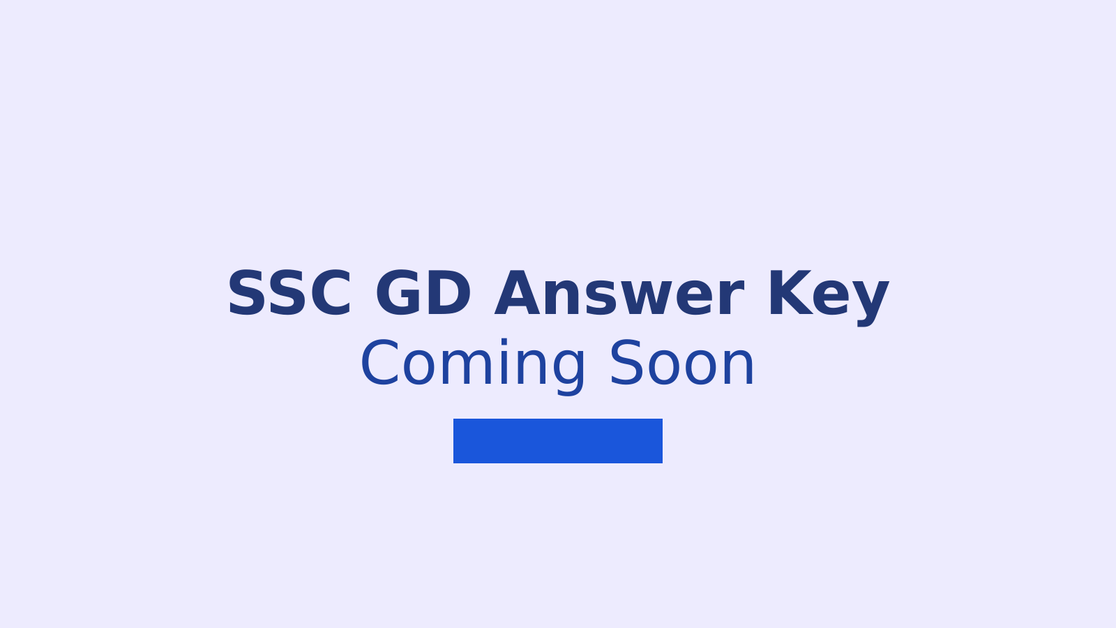 SSC GD Constable 2026 Answer Key: Download Link, Steps and Objection Process
