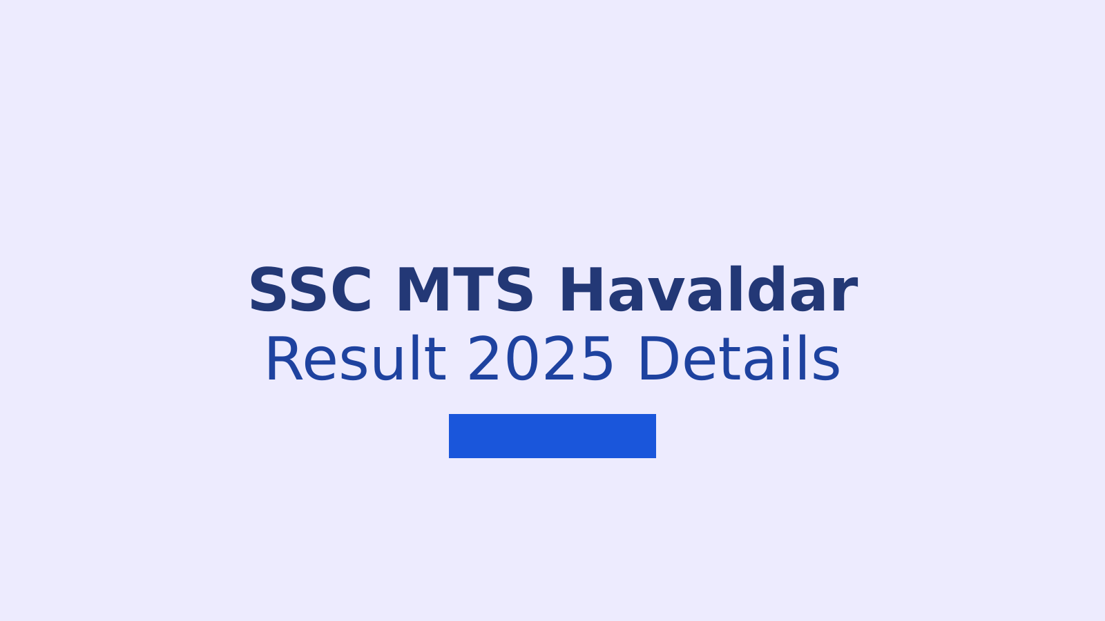 SSC MTS Havaldar Result 2025: Check Shortlist and PET Details
