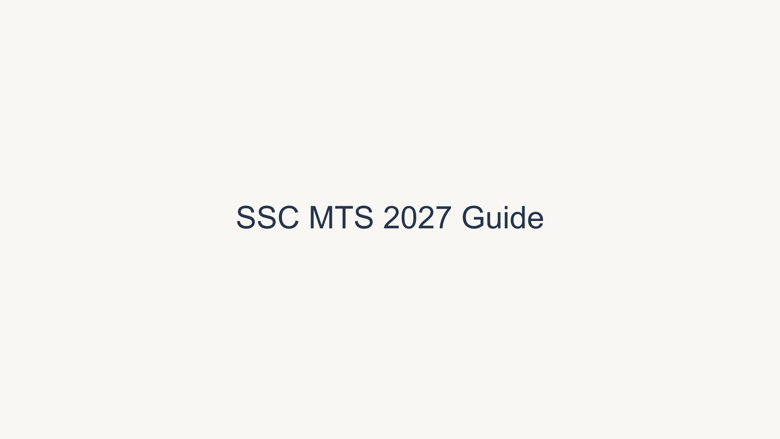 SSC MTS 2027 Complete Guide: Latest Updates, Notification, Eligibility, Coaching Institutes & Test Series
