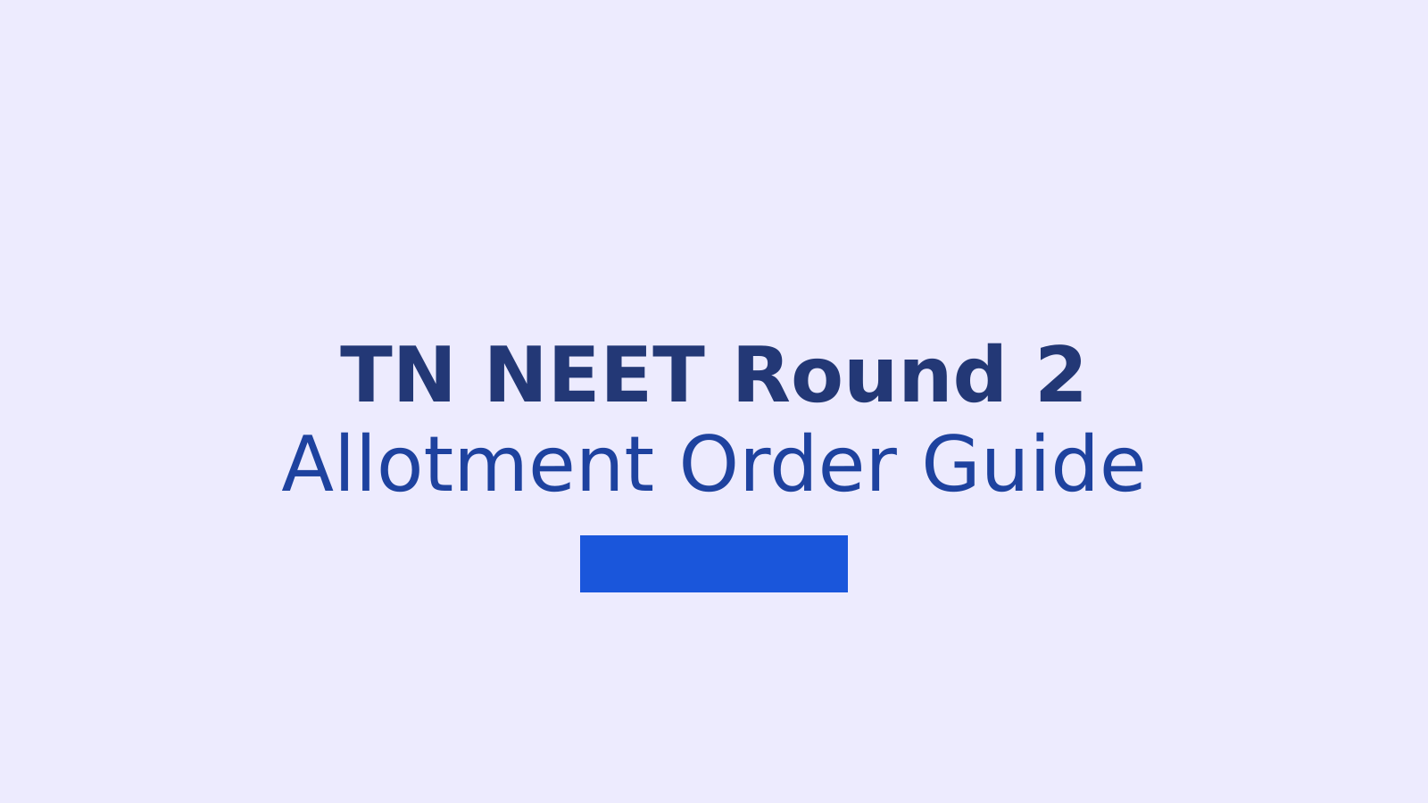 Tamil Nadu NEET UG Counselling 2026 Round 2 Allotment Order Guide