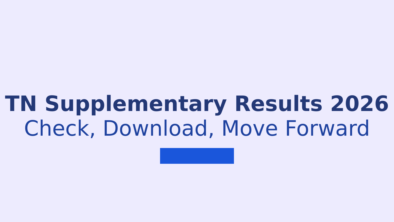 Tamil Nadu Supplementary Results 2026: A Complete Guide to Check Your Marks