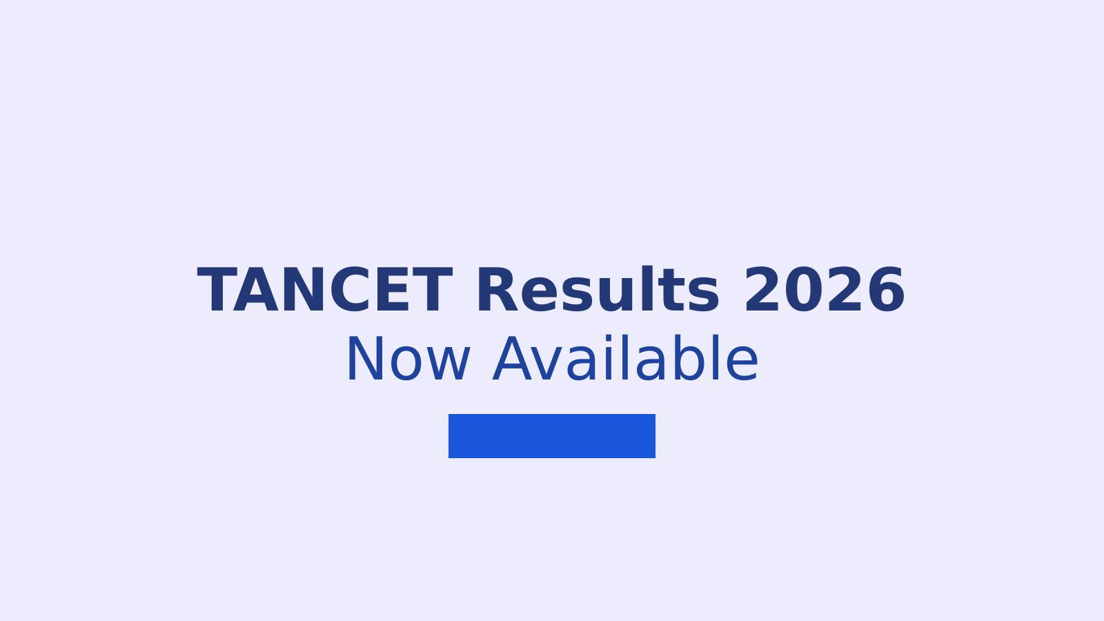 TANCET Result 2026 Declared: How to Check Your MBA and MCA Entrance Test Scores