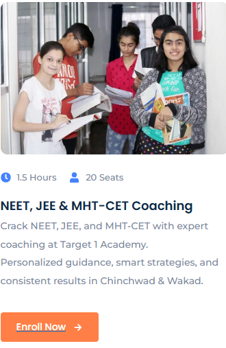 NEET, JEE & MHT-CET Coaching - offered by Target 1 Academy Wakad Pune 