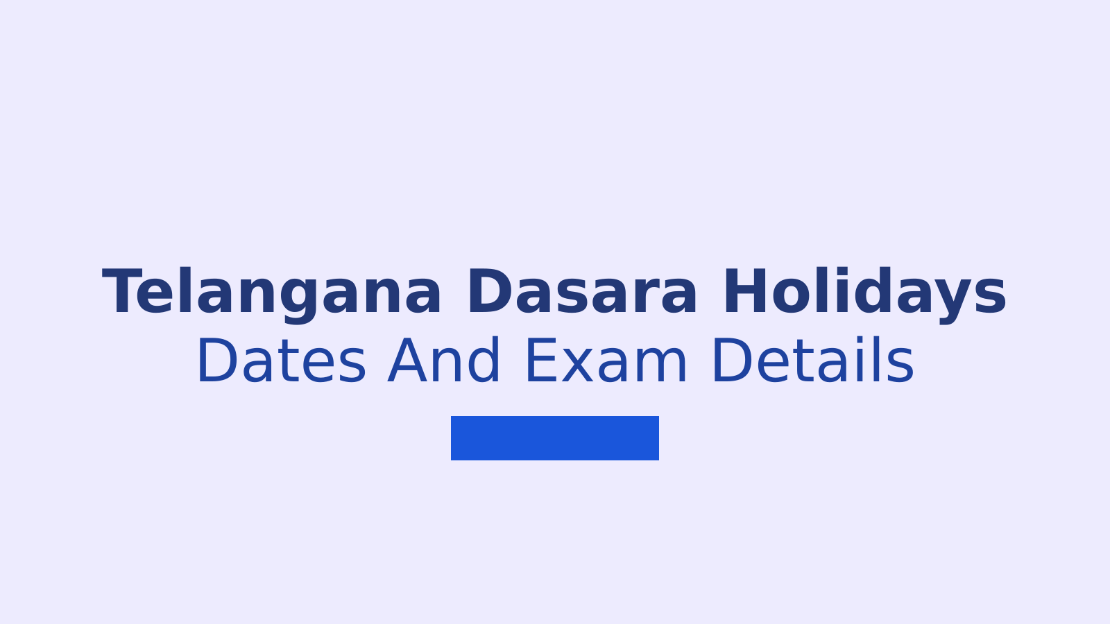Telangana Dasara School Holidays 2026: Dates, Exams and Reopening Details
