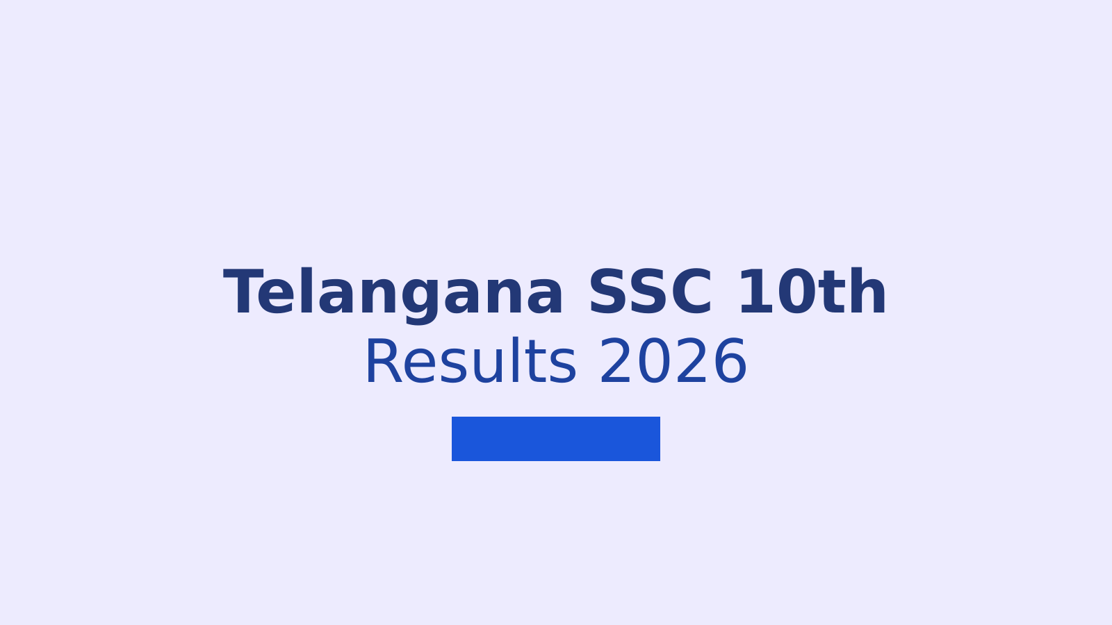 How to Check Telangana SSC 10th Results 2026: Official Websites and Steps