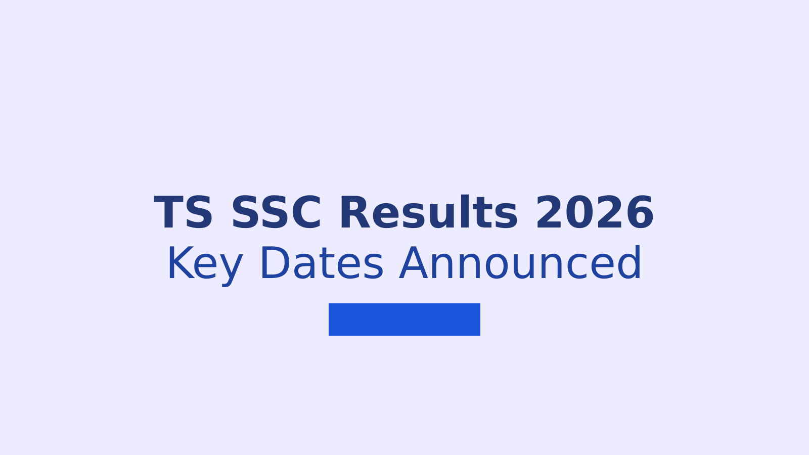 Telangana SSC Results 2026: Recounting, Reverification and Supplementary Exam Schedule