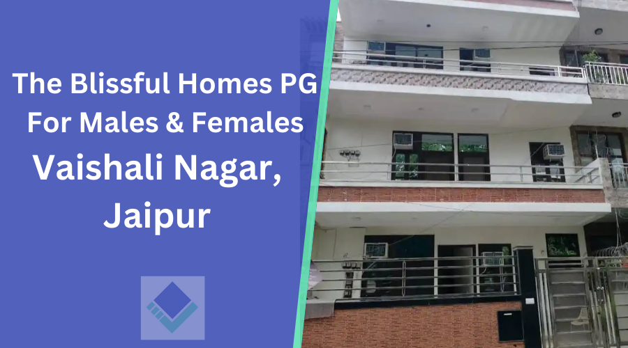 The Blissful Homes PG For Males & Females Jaipur