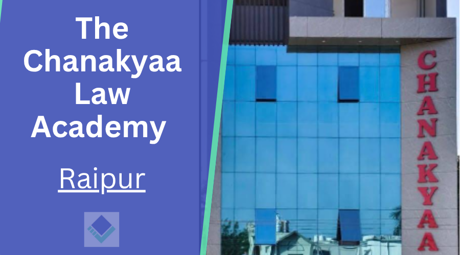 The Chanakyaa Law Academy Raipur