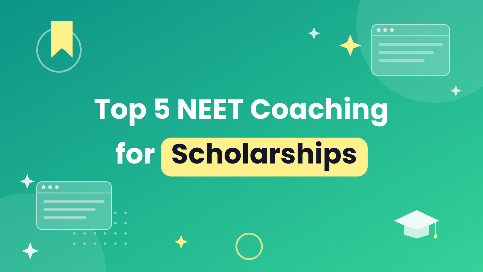 Top 5 NEET Coaching Institutes Offering the Best Scholarships