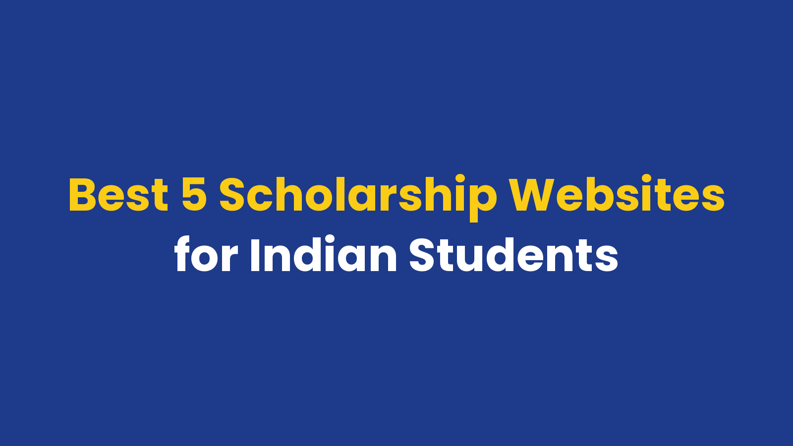 Top 5 Scholarship Platforms in India for Students: Find Scholarships Across Every Category