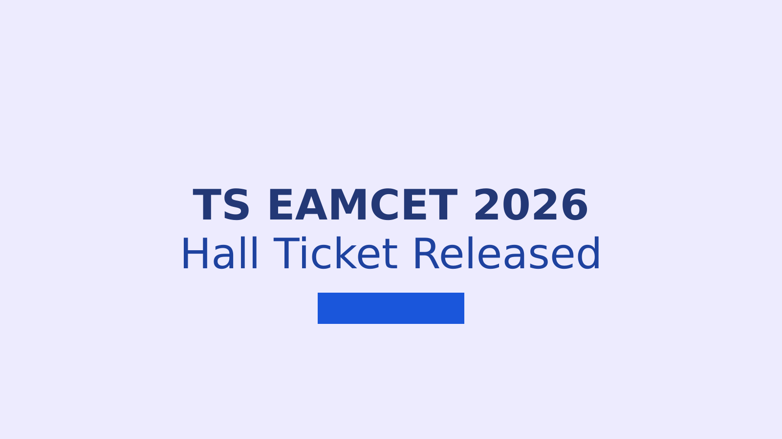TS EAMCET 2026 Hall Ticket Released: Download Your Admit Card Now