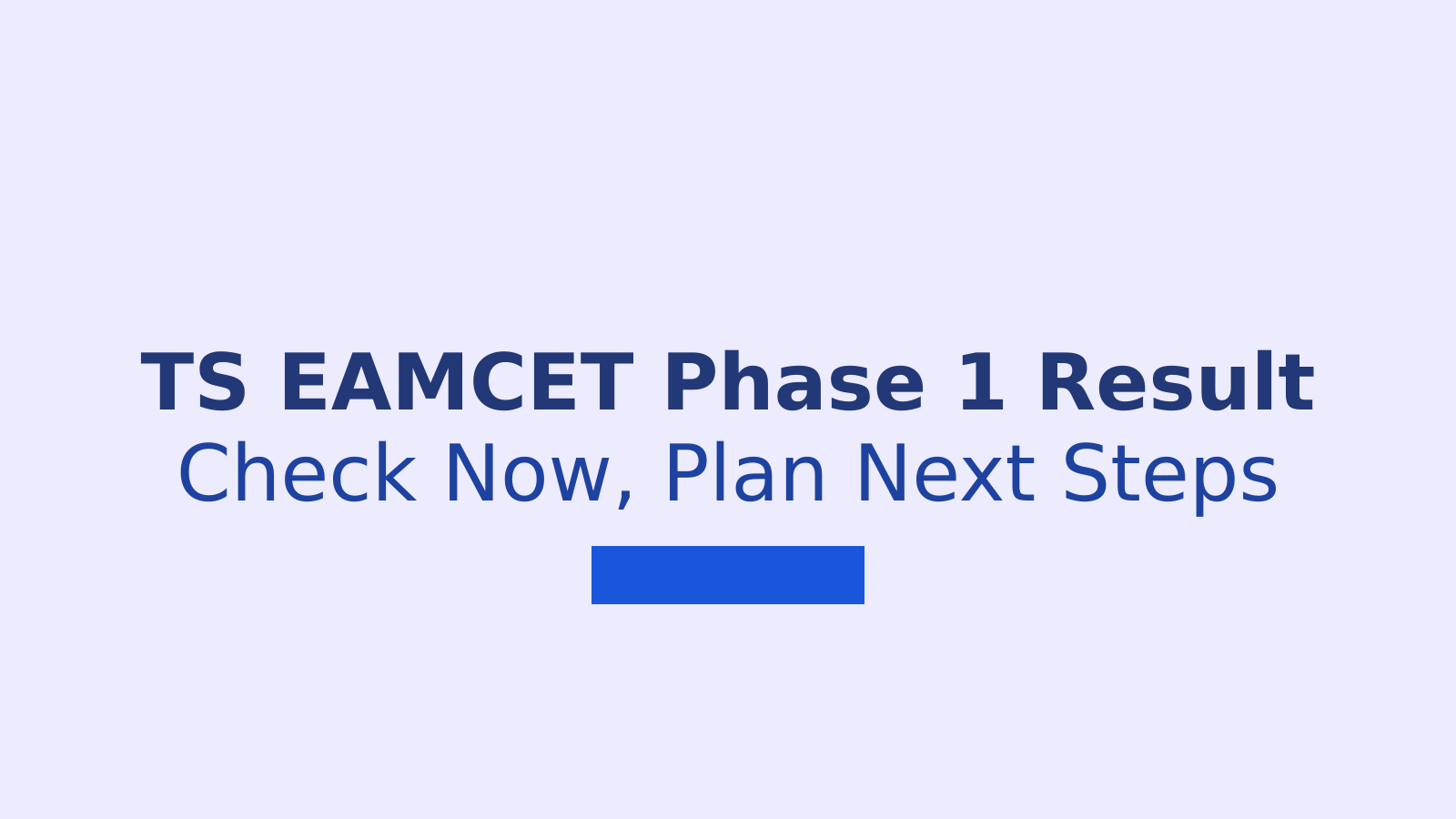 TS EAMCET 2026 Phase 1 Seat Allotment Result: Steps and Next Moves