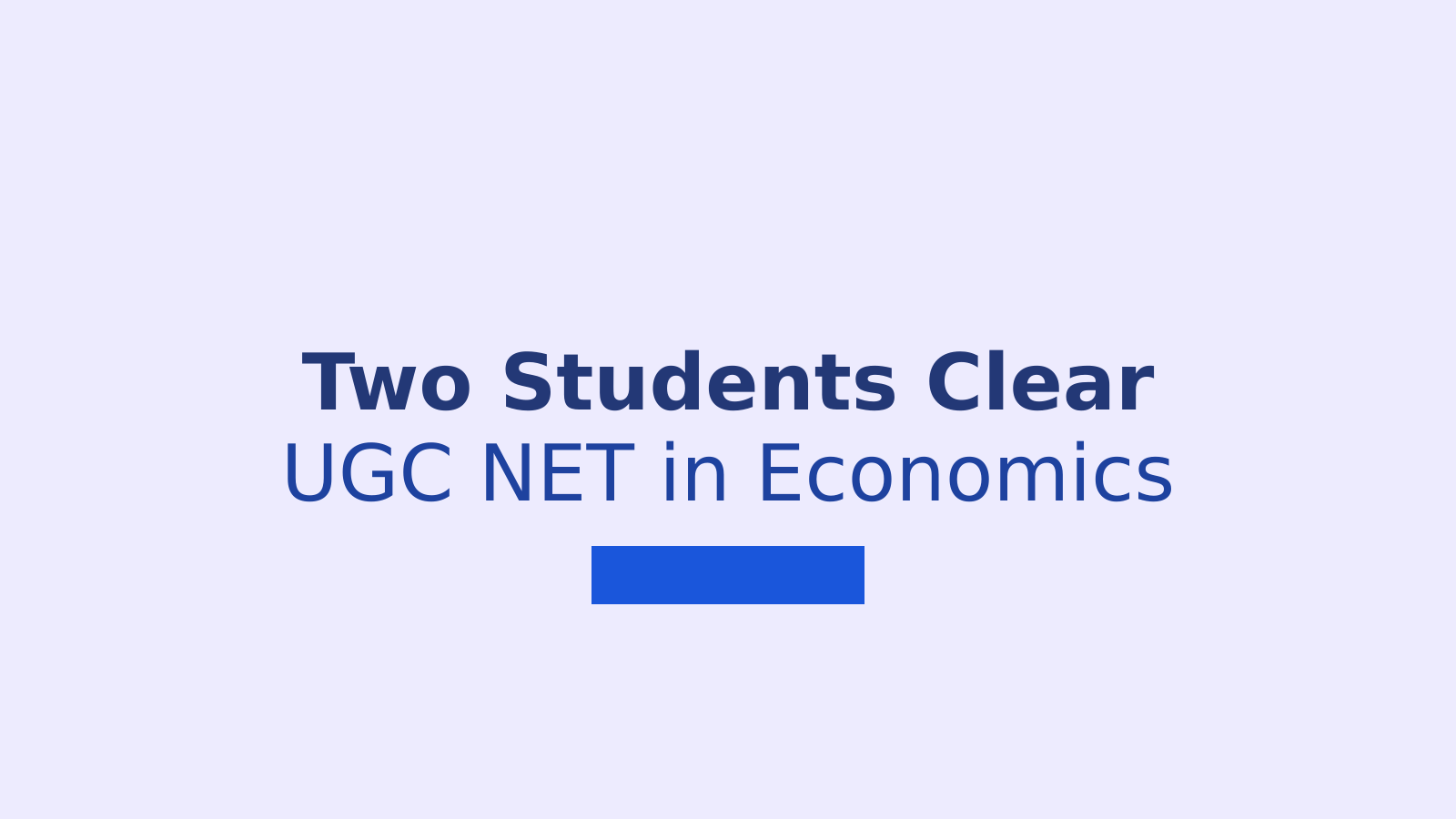 Two NREC College Students Clear UGC NET in Economics
