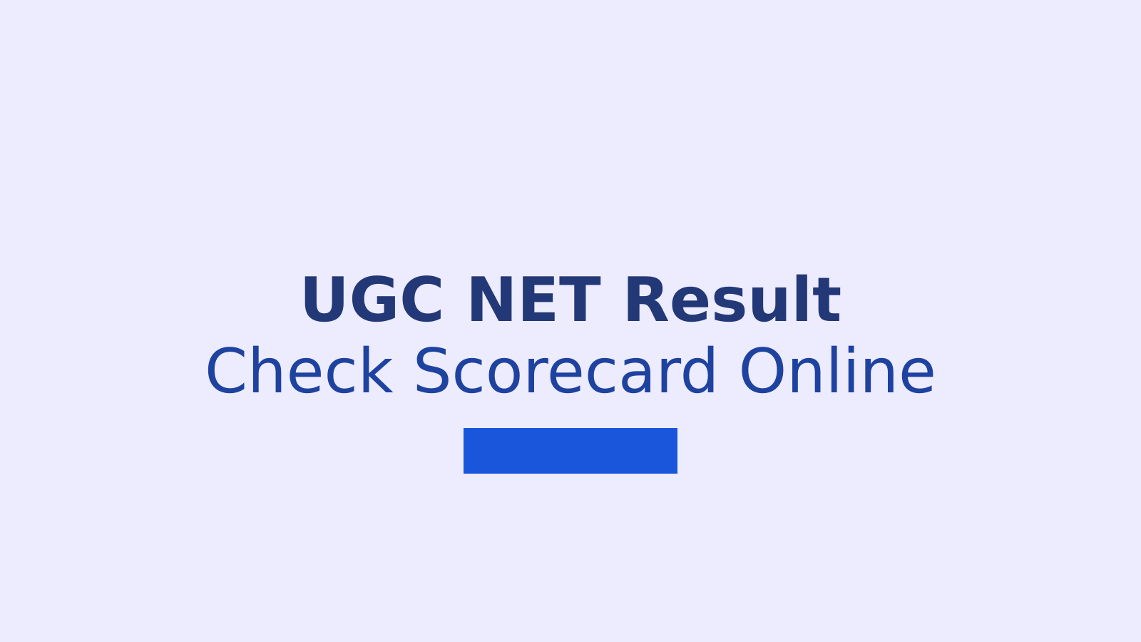 UGC NET June 2026 Re-Exam Result: How to Check Scorecard and Qualifying Status