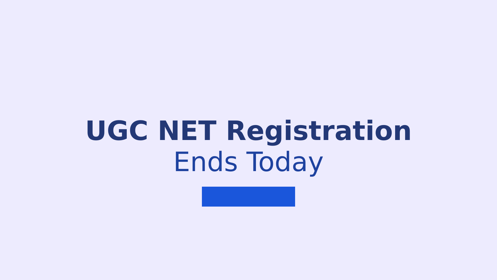 UGC NET June 2026 Registration Closes Today: How to Apply Without Aadhaar