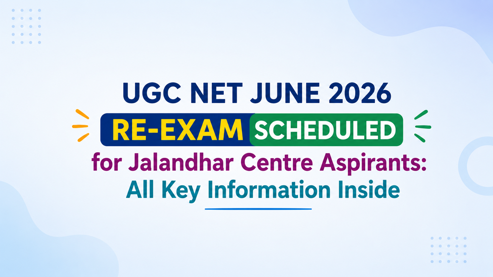 UGC NET June 2026 Re-Exam Announced for Jalandhar Centre Candidates: Check Complete Details