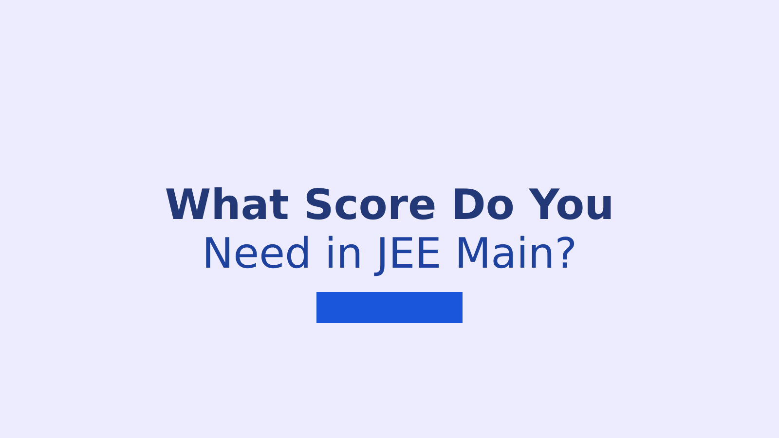 Understanding What Makes a Good JEE Main 2026 Score