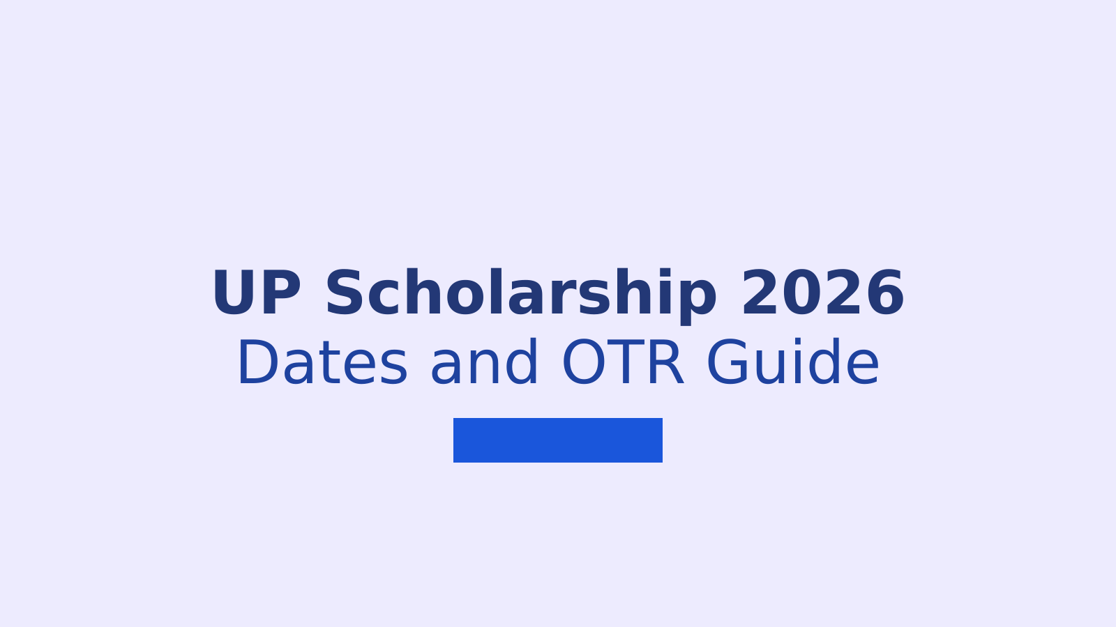 UP Post Matric Scholarship 2026: Dates, OTR Registration and Eligibility