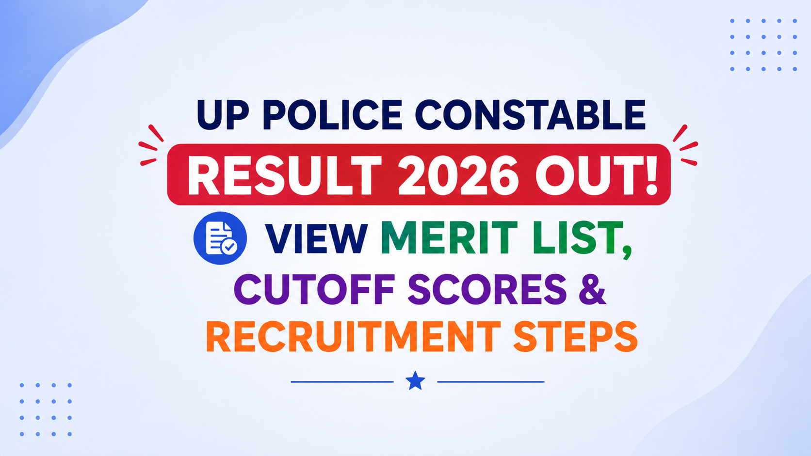 UP Police Constable Result 2026 Released: Check Merit List, Cut-Off Marks & Selection Process