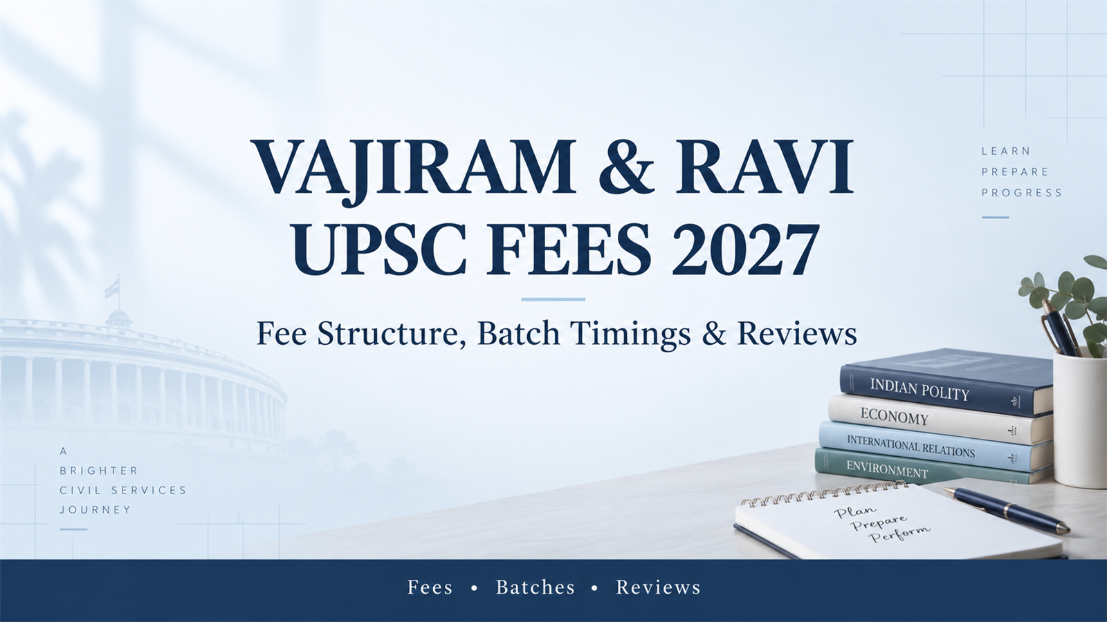 Vajiram & Ravi UPSC Fees 2027: Fee Structure, Batch Timings, Results & Reviews