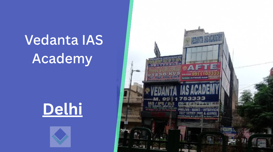 Vedanta IAS Academy Delhi