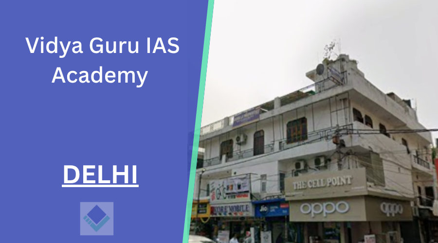 Vidya Guru IAS Academy Delhi