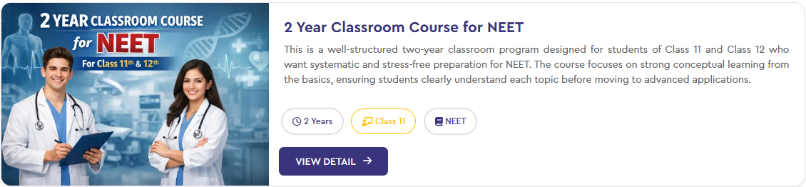 2 Year Classroom Course for NEET - offered by Vidyamandir Classes NSP Delhi 