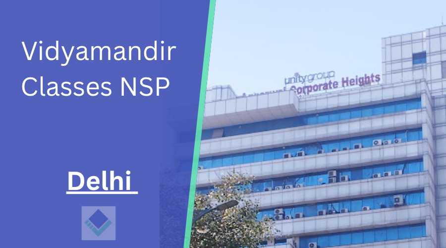 Vidyamandir Classes NSP Delhi 