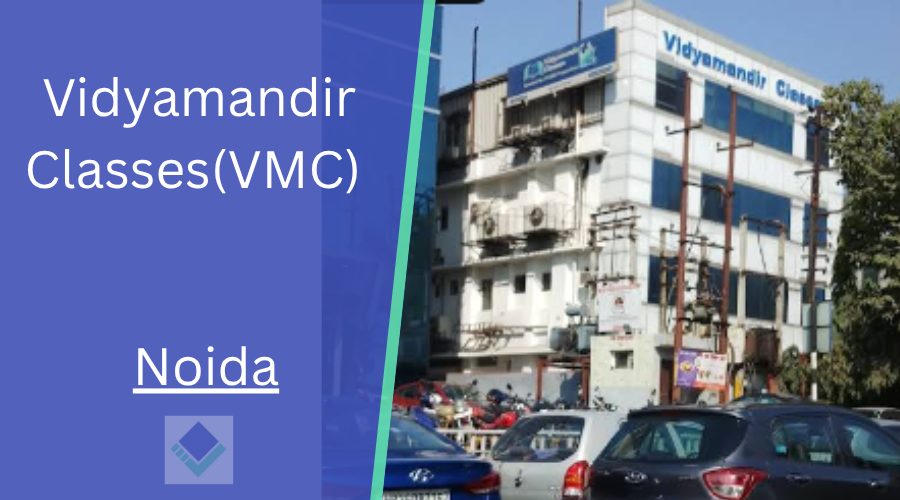 Vidyamandir Classes(VMC) Noida