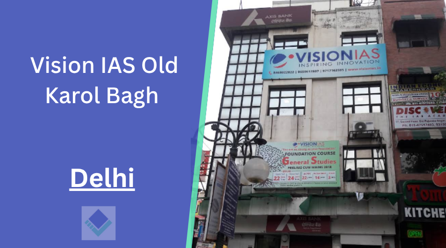 Vision IAS Old Karol Bagh Delhi