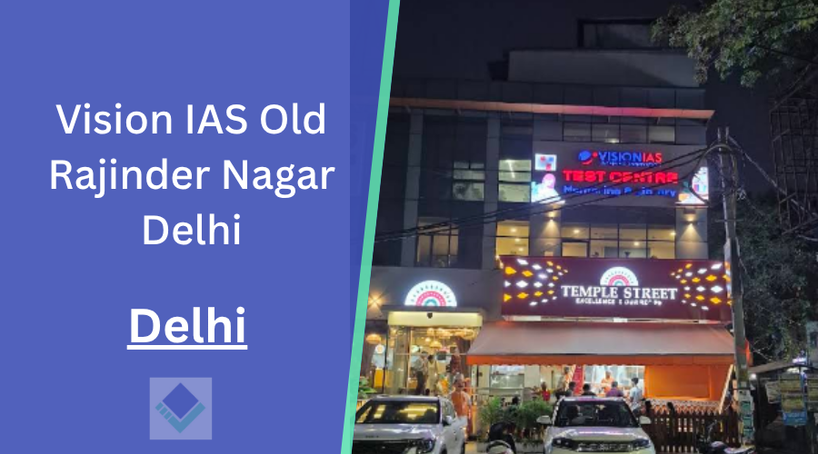 Vision IAS Old Rajinder Nagar Delhi